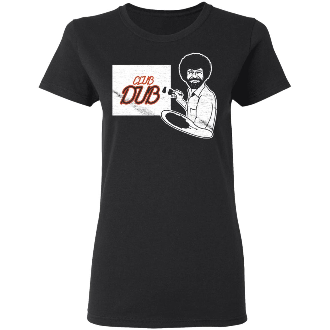 club dub shirt