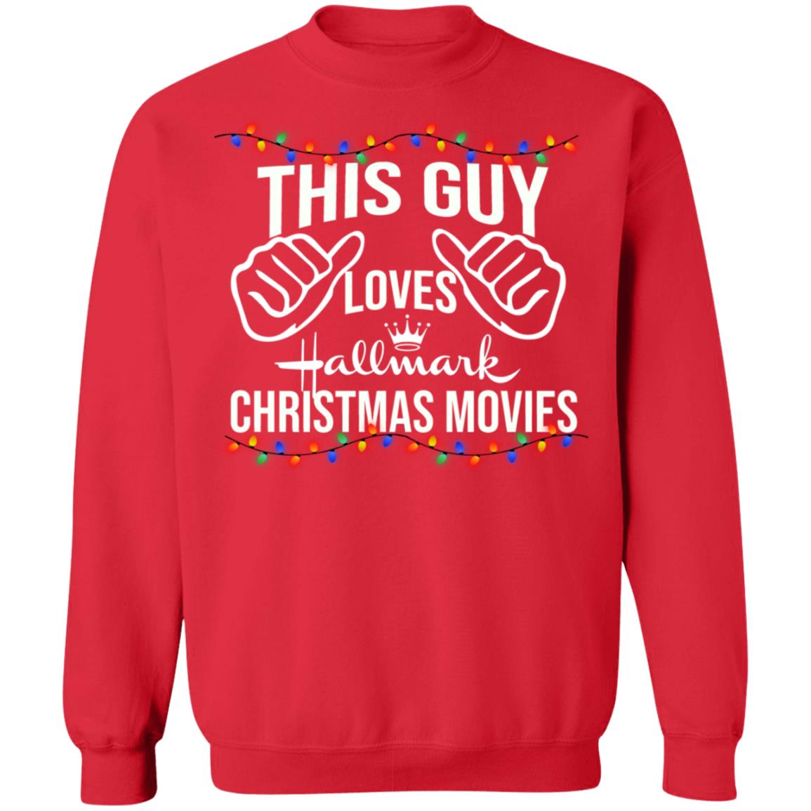 i love hallmark movies sweatshirt