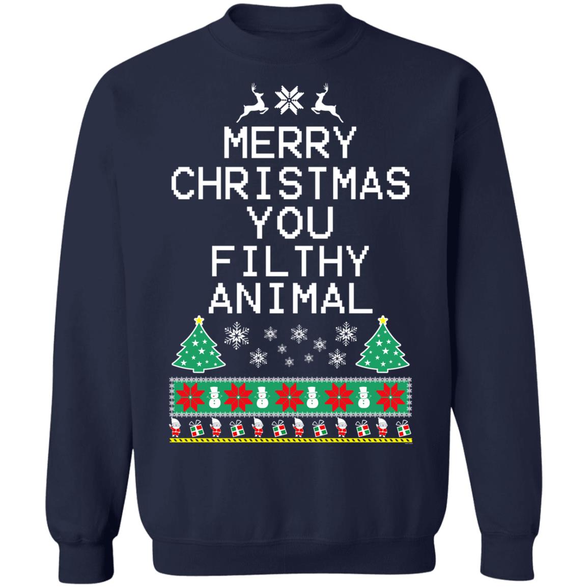 merry christmas you filthy animal shirts