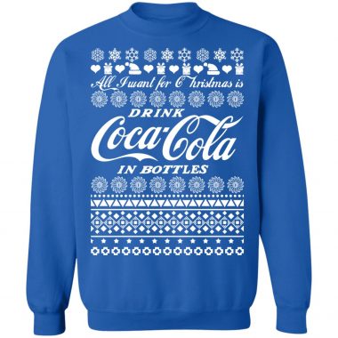 All I Want For Christmas Is Drink Coca Coca In Bottle Ugly Christmas Sweater