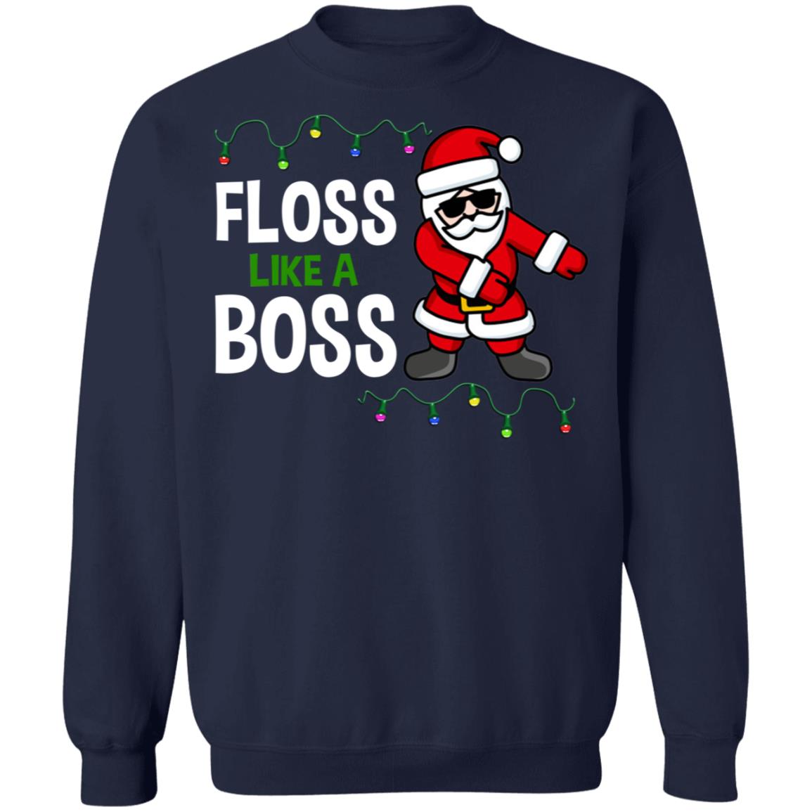 Santa floss like a boss sweatshirt