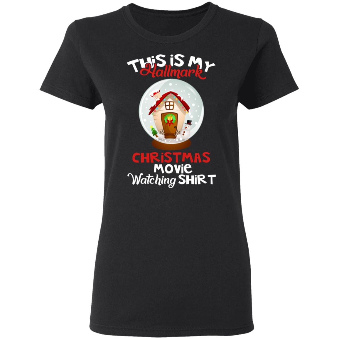 this is my hallmark christmas watching shirt