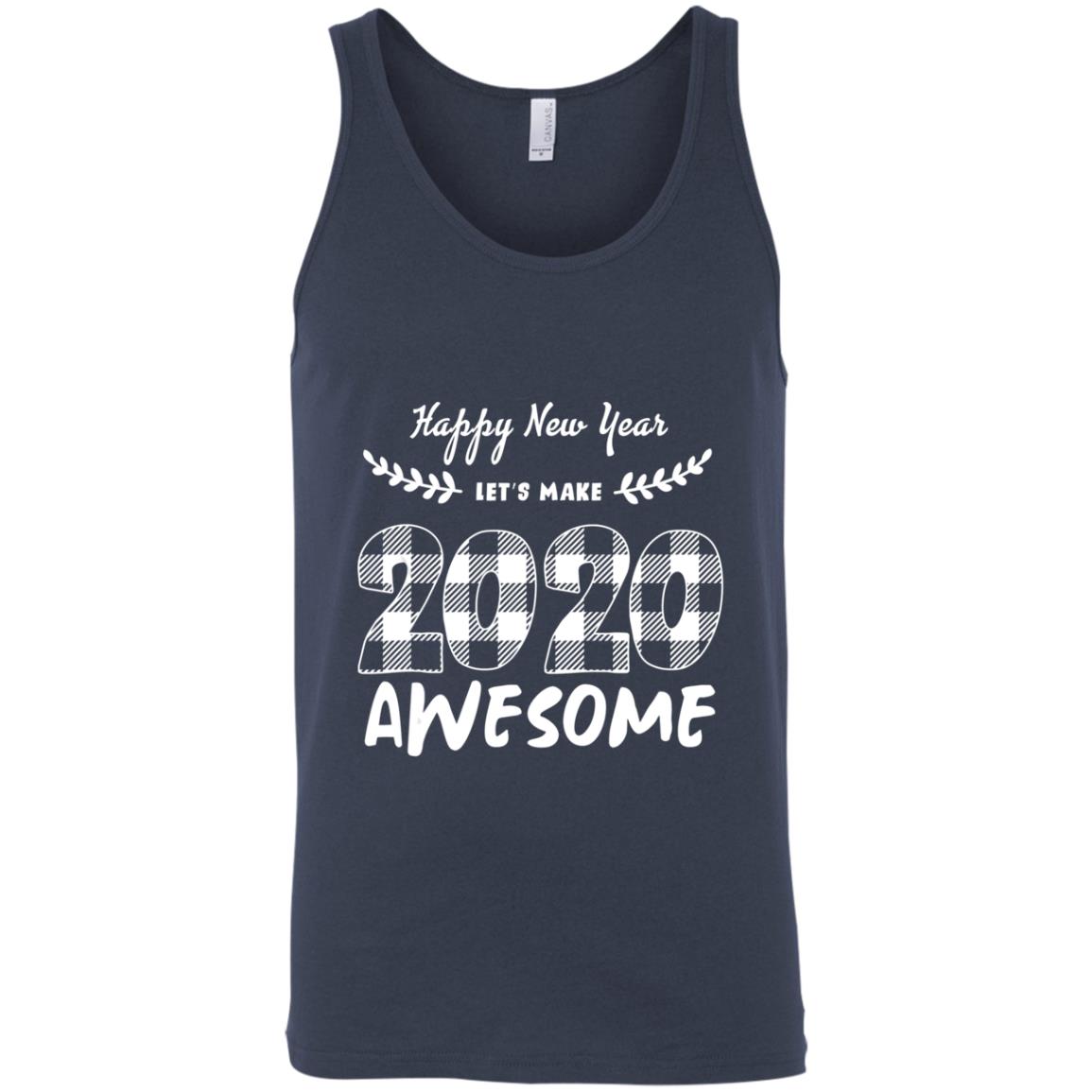 Happy New Year Let's Make 2020 Awesome T-Shirt Long Sleeve Hoodie