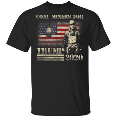 American flag coal miners for Trump 2020 shirt