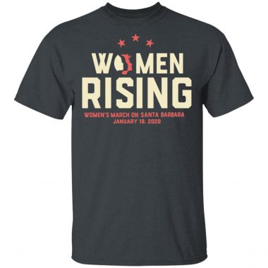 Women March 2020 SANTA BARBARA Rising Shirt Long Sleeve Hoodie
