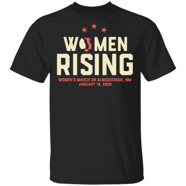 Women March 2020 ALBUQUERQUE NM Rising Shirt Long Sleeve Hoodie