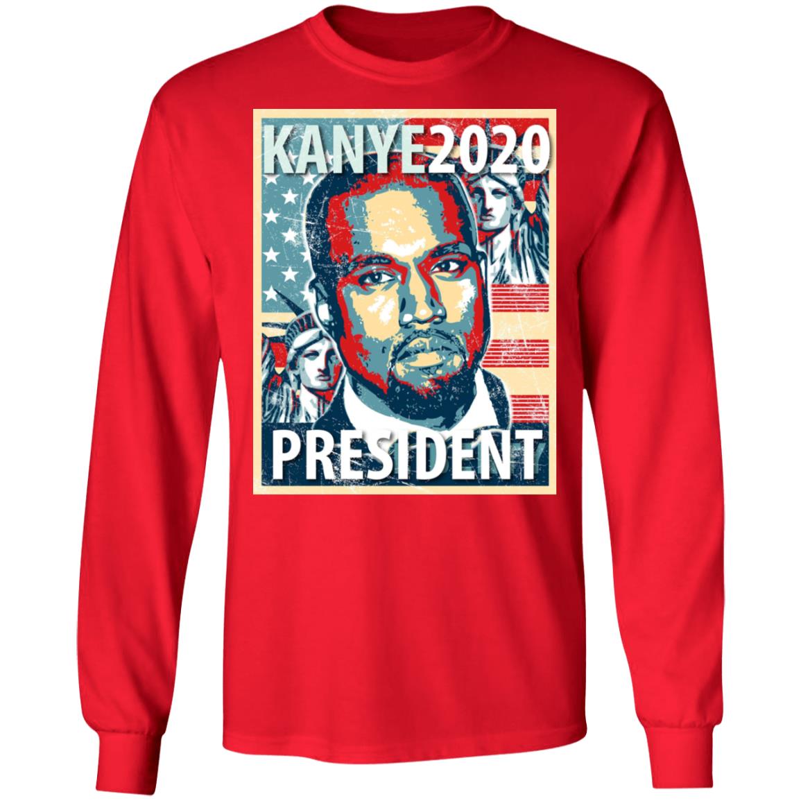 Yeezy Kanye for President 2020 Shirt Long Sleeve Hoodie