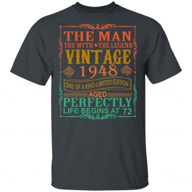 The Man Myth Legend Vintage 1948,72 years old T-Shirt