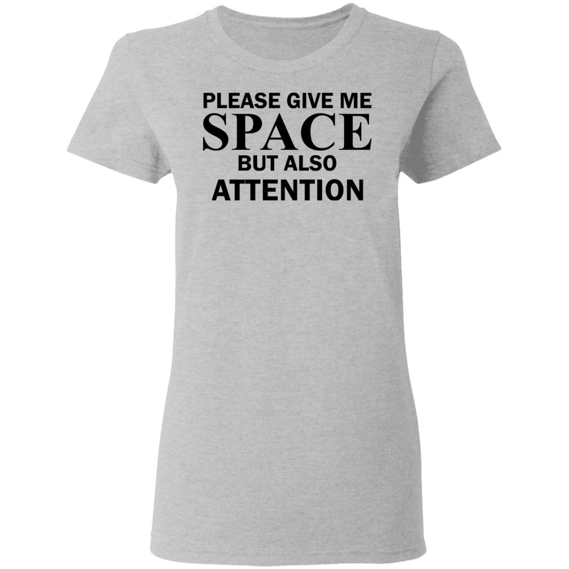 give me my space t shirt