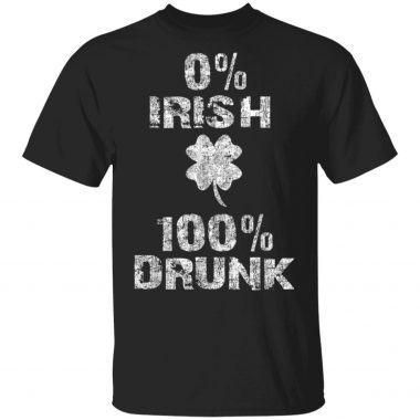 0 Irish 100 Drunk St. Patrick's Day Shamrock T-Shirt Long Sleeve Hoodie