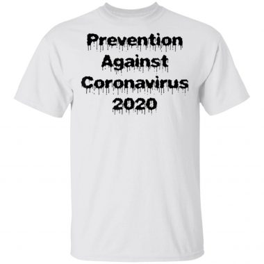 Prevention against Coronavirus 2020 T-Shirt Long Sleeve Hoodie
