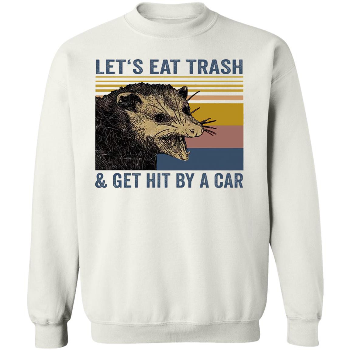 lets eat trash t shirt