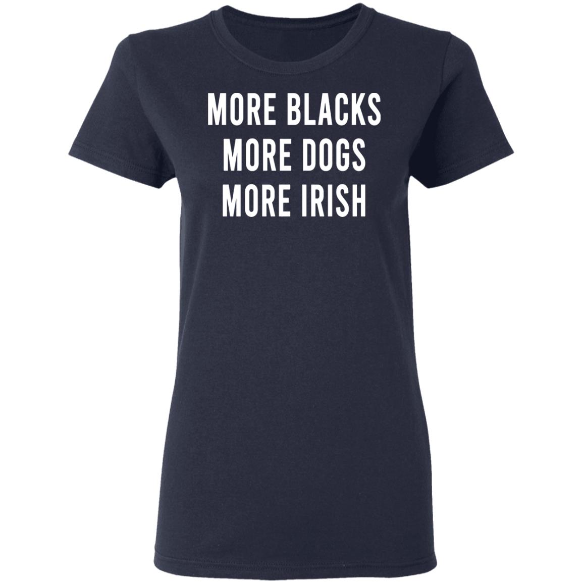 more irish more blacks more dogs