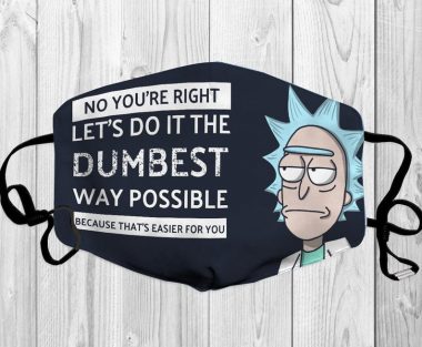 rick and morty let's do it the dumbest way possible