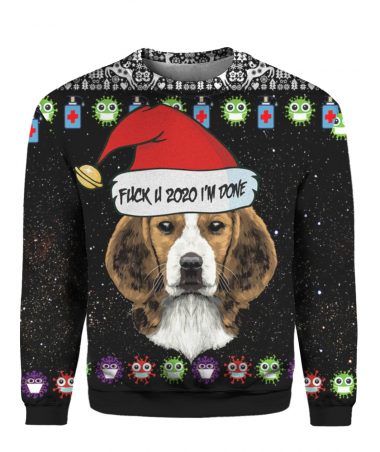 Beagle And Fuck You 2020 I'm Done 3D Ugly Christmas Sweater Hoodie