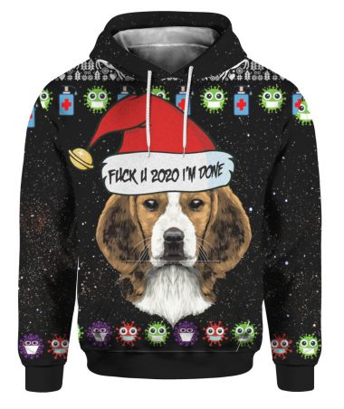 Beagle And Fuck You 2020 I'm Done 3D Ugly Christmas Sweater Hoodie