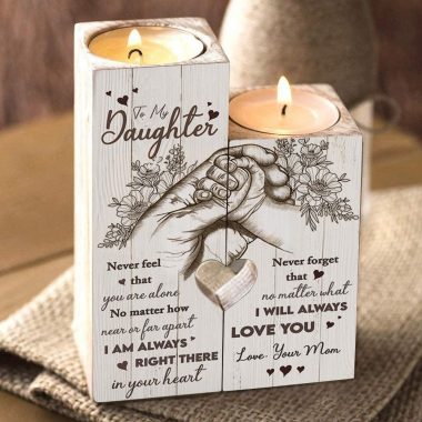 Mom To Daughter - I Am Always Right There In Your Heart - Candle Holder With Heart