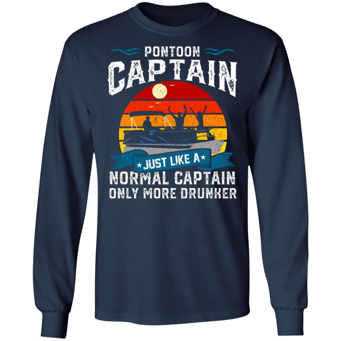 Funny Pontoon Captain Boat Lake Boating Beer Gift For Dad T-Shirt