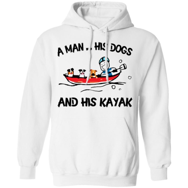 A Man His Dog And His Kayak Shirt