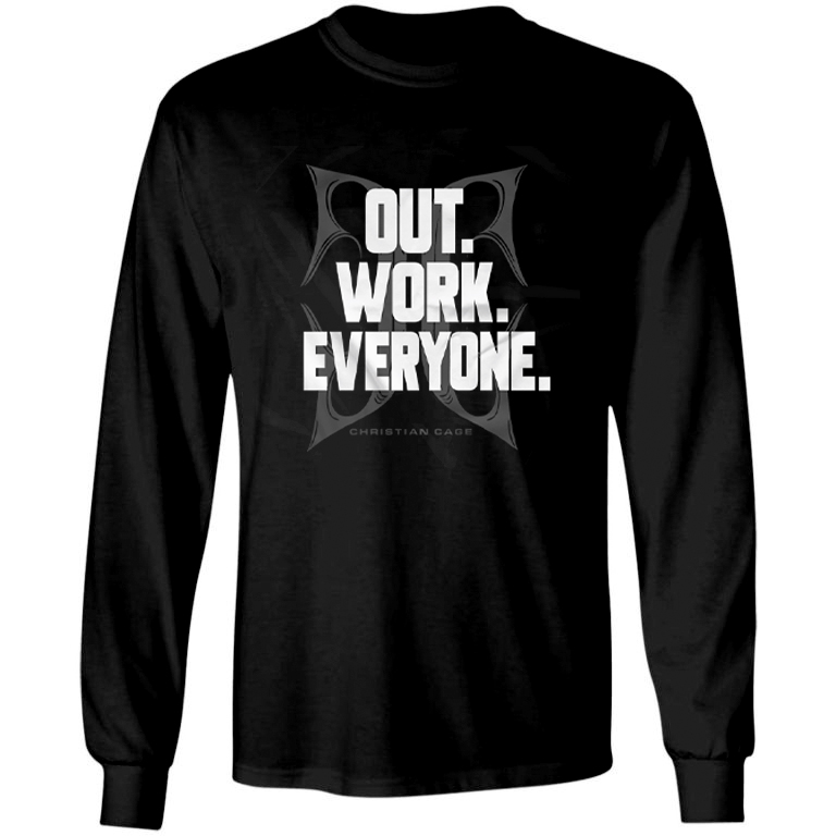 Christian Cage Out Work Everyone T-shirt