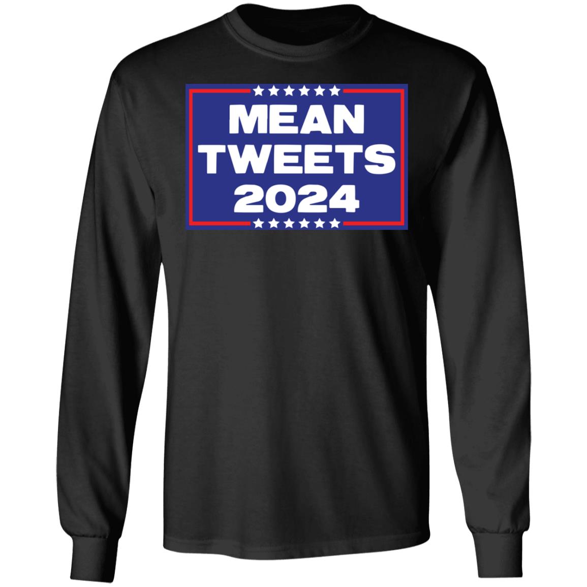 Mean tweets 2024 shirt