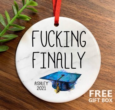Personalized Graduation 2021 Fucking Finally Ornament
