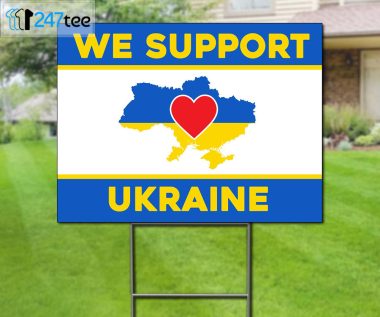 2022 We Support Ukraine Double Sided Yard Sign