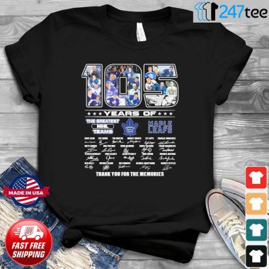 105 Years Of Toronto Maple Leafs The Greatest NHL Team Signatures Thank You For The Memories Shirt