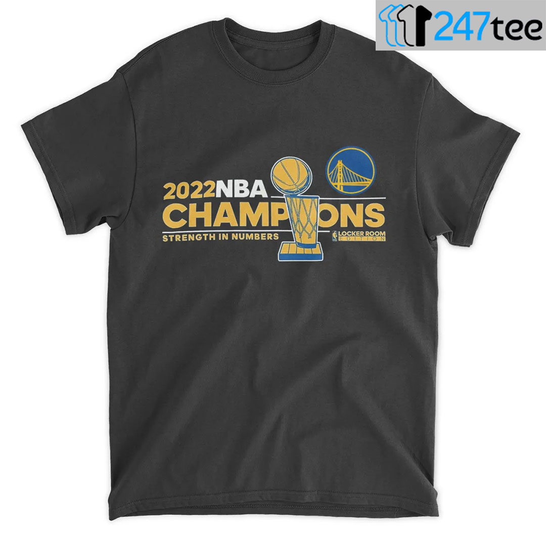 Golden State Warriors 2022 NBA Champions Strength In Numbers Shirt