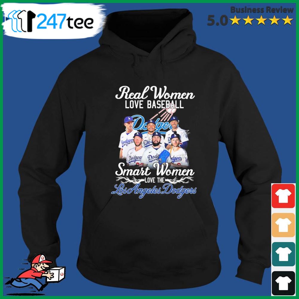 Real women love baseball smart women love Los Angeles Dodgers