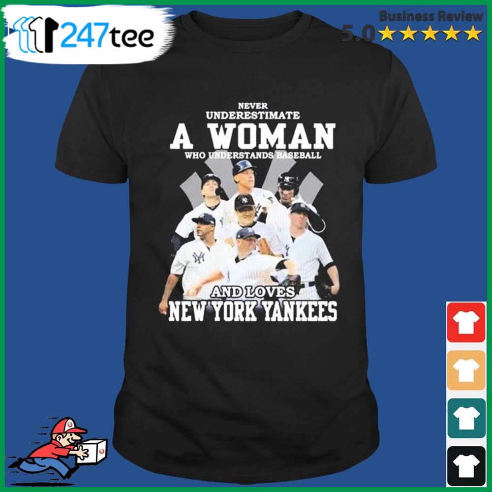 New York Yankees never underestimate a woman who understands