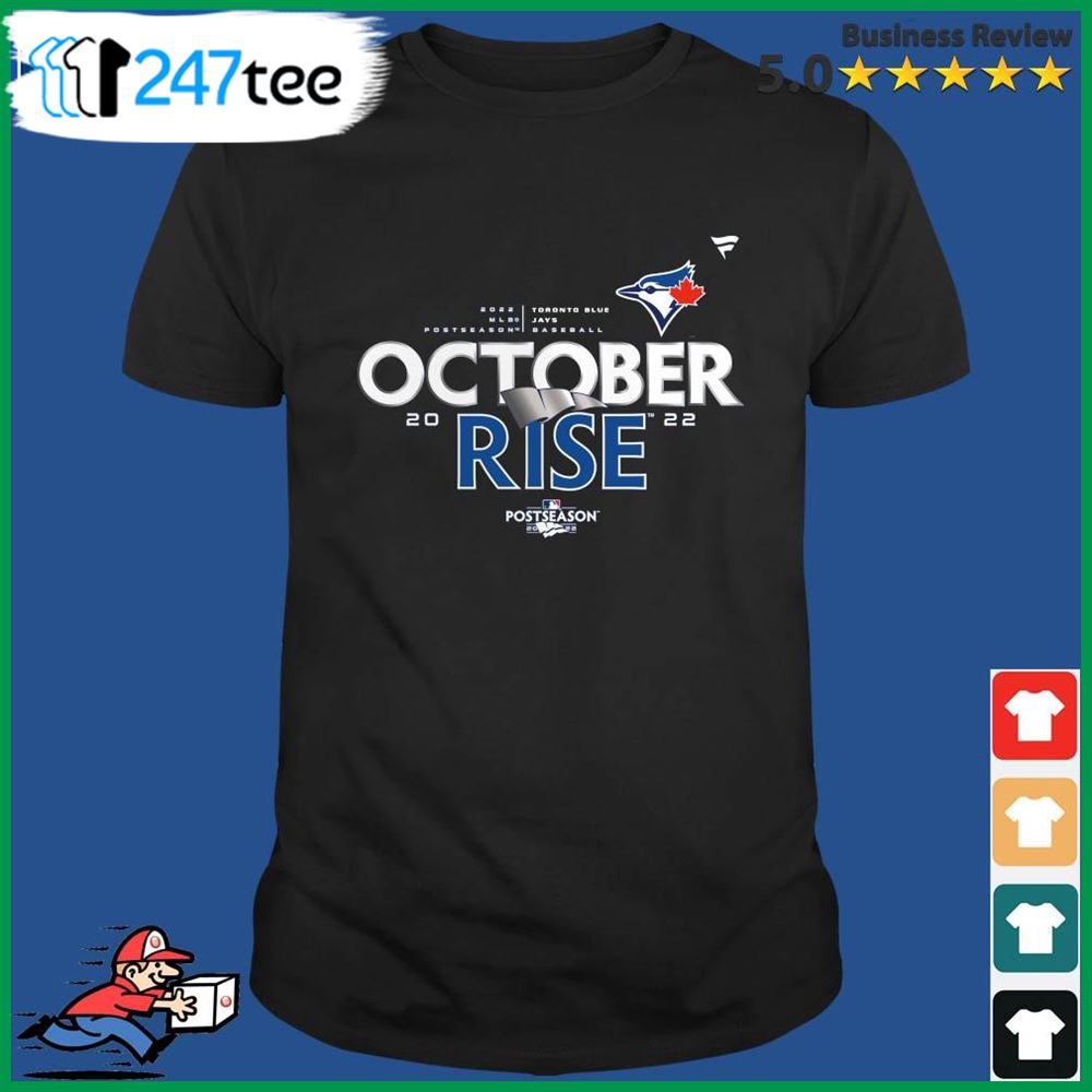 Toronto Blue Jays October Rise MLB 2022 Postseason Locker Room T