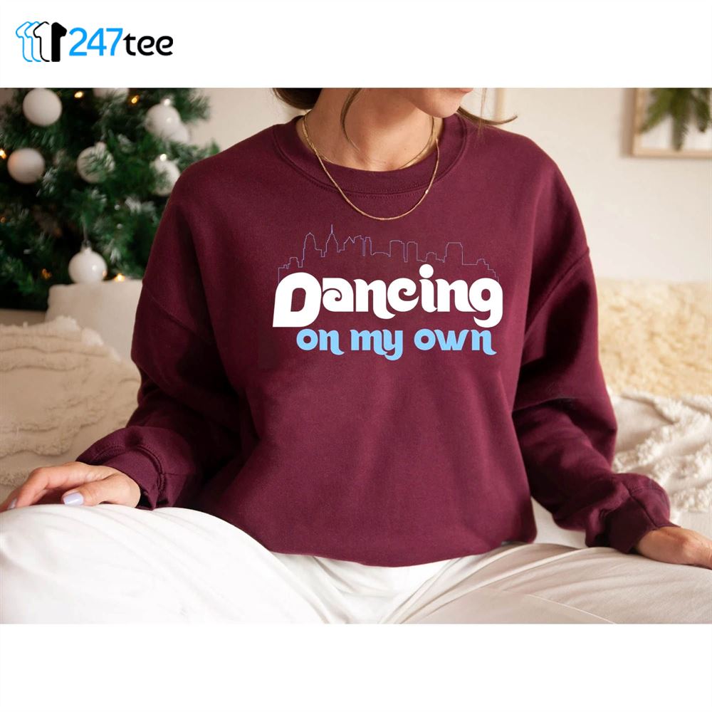 Dancing On My Own Phillies Sweatshirt