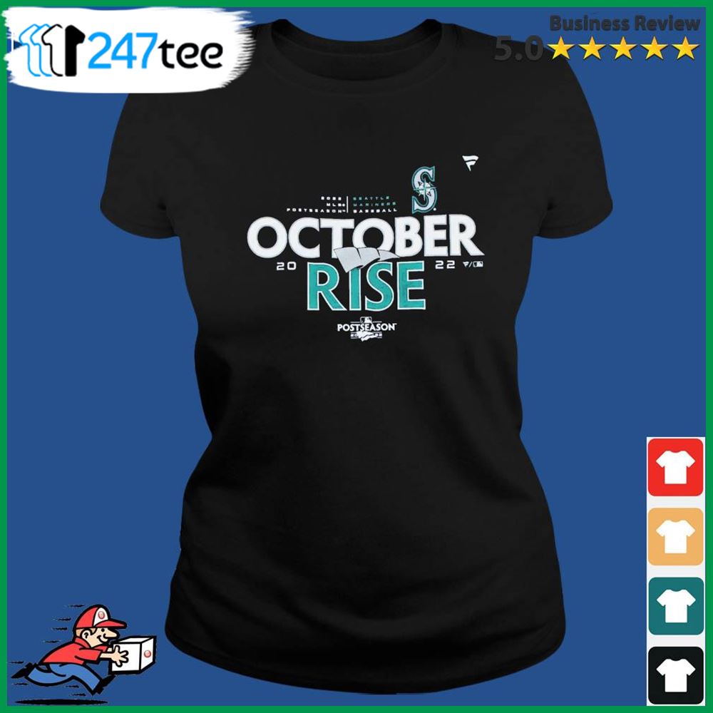 Seattle Mariners October Rise Postseason 2022 Shirt