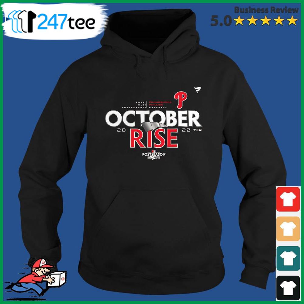 The October Rise Philadelphia Phillies 2022 Postseason Shirt