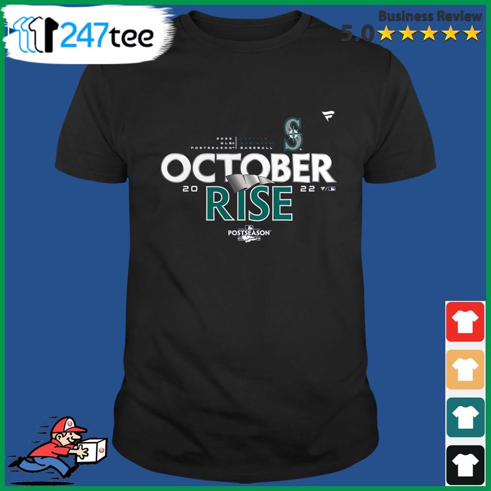 The October Rise Seattle Mariners 2022 Postseason Shirt