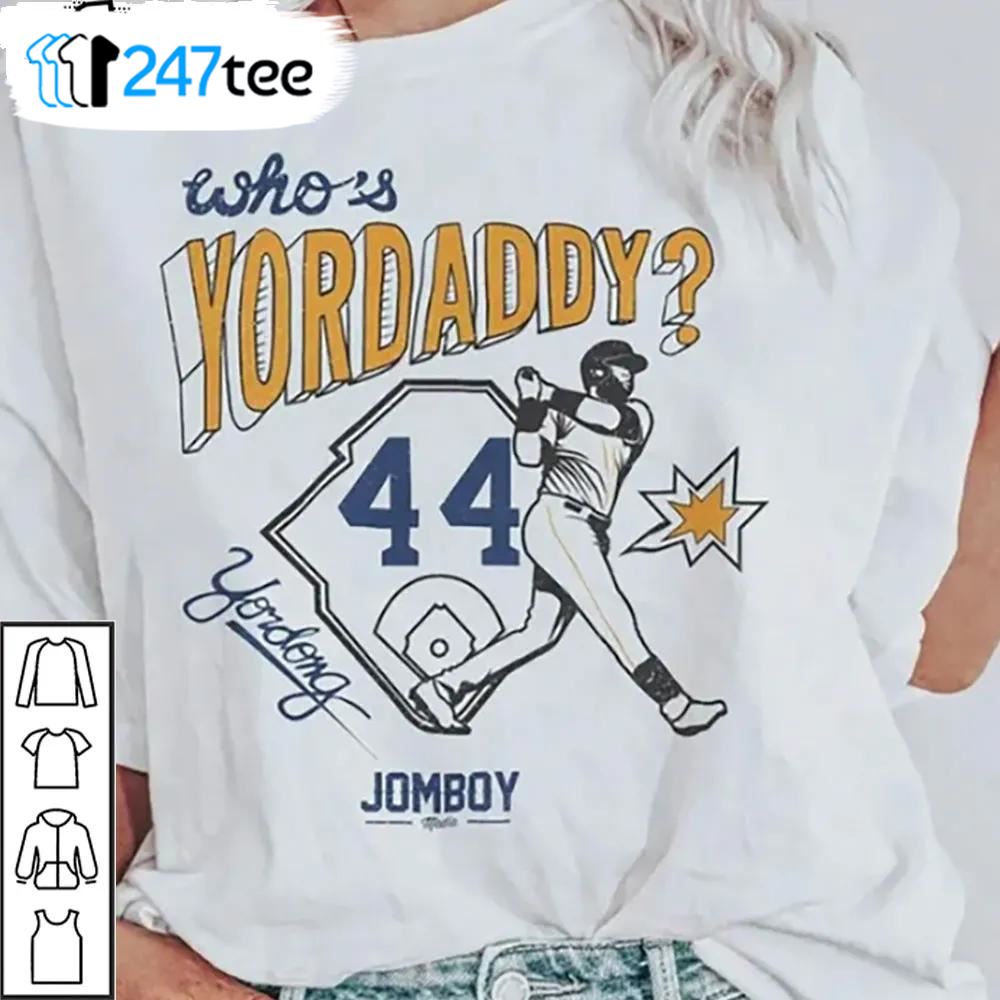 Whos Yordaddy Shirt Air Yordan Shirt Baseball Unisex Gift For Fans