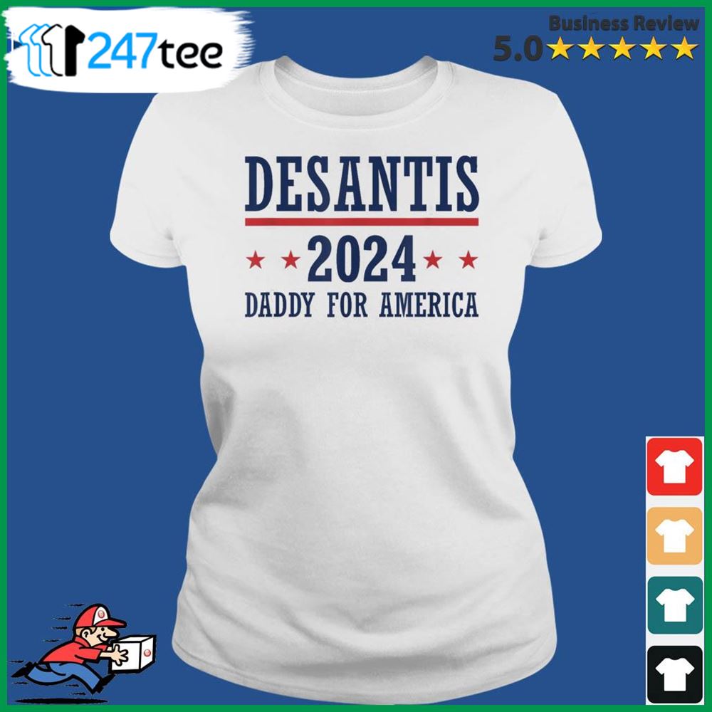 Daddy Ron Desantis 2024 Republican Presidential Election Tshirt