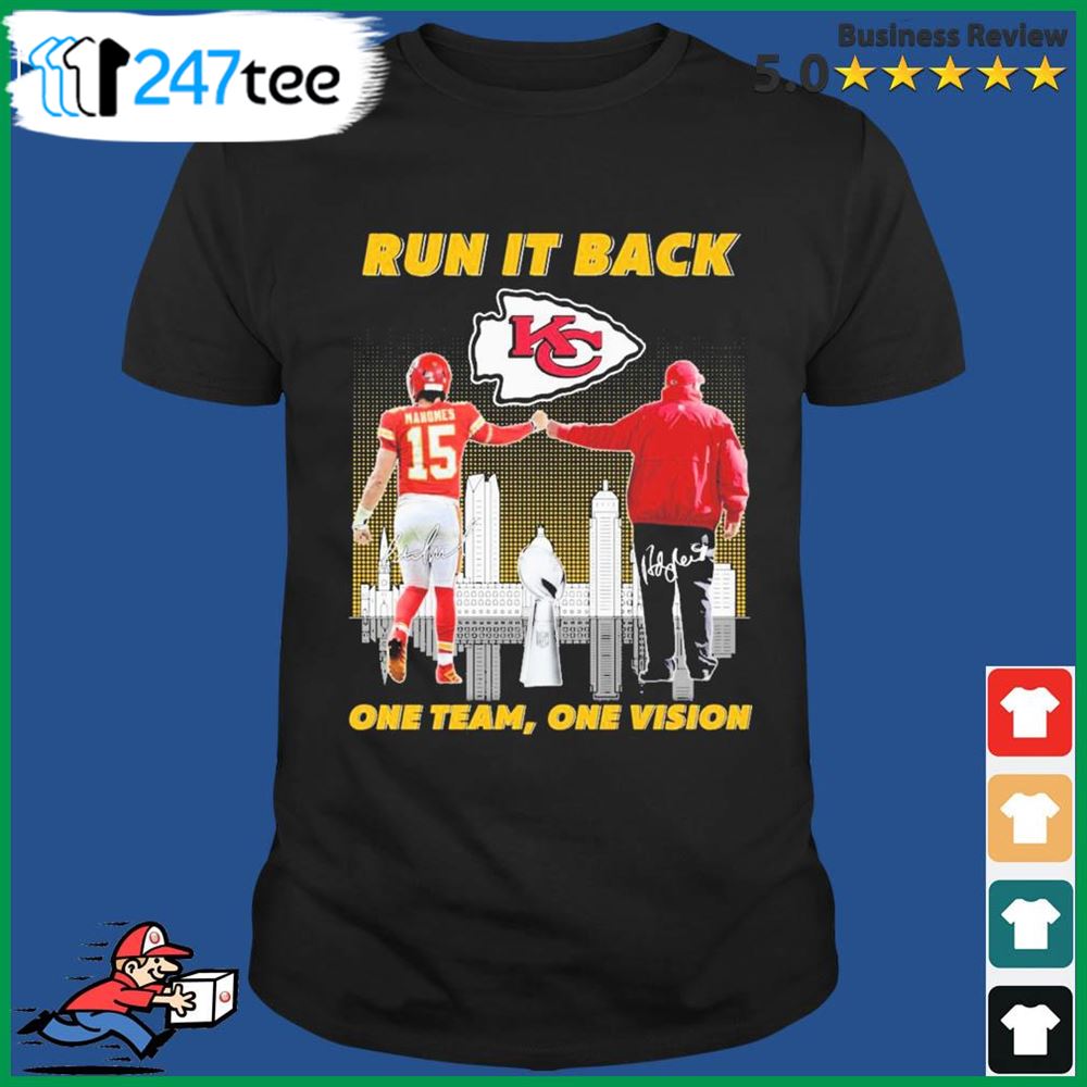 Kc Chiefs Patrick Mahomes And Andy Reid Run It Back One Team One Vision ...