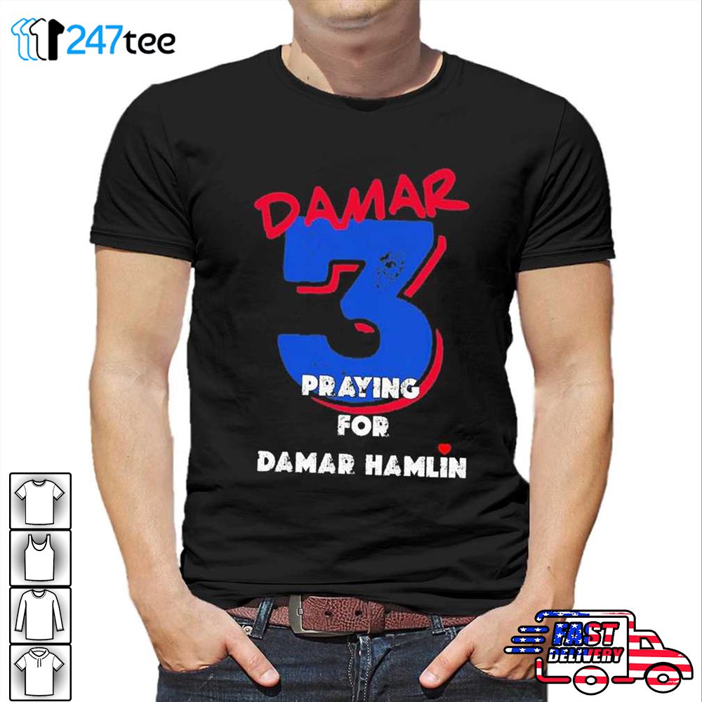 Damar 3 Praying for Damar Hamlin Shirt - High-Quality Printed Brand