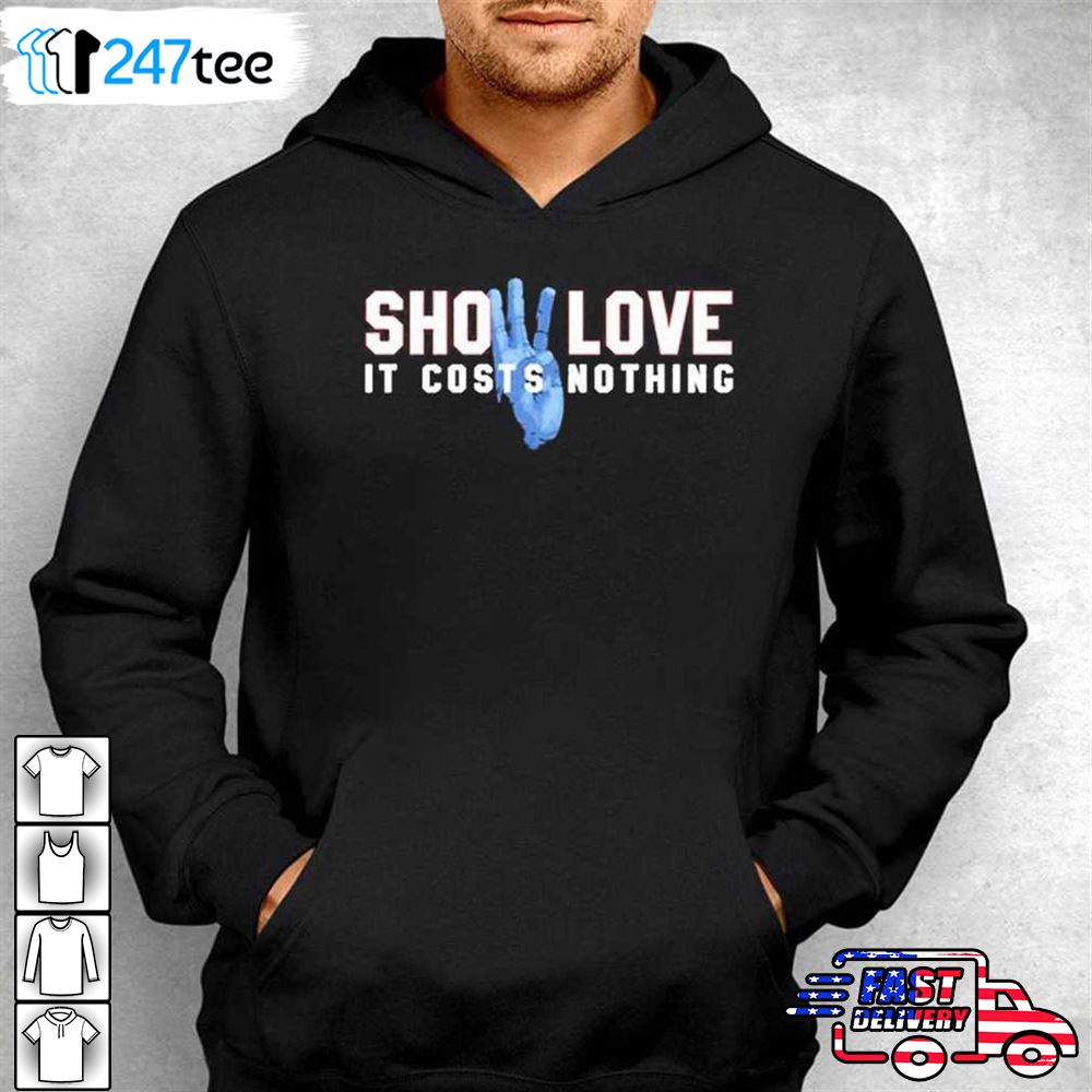 Show Love It Costs Nothing Damar Hamlin Shirt