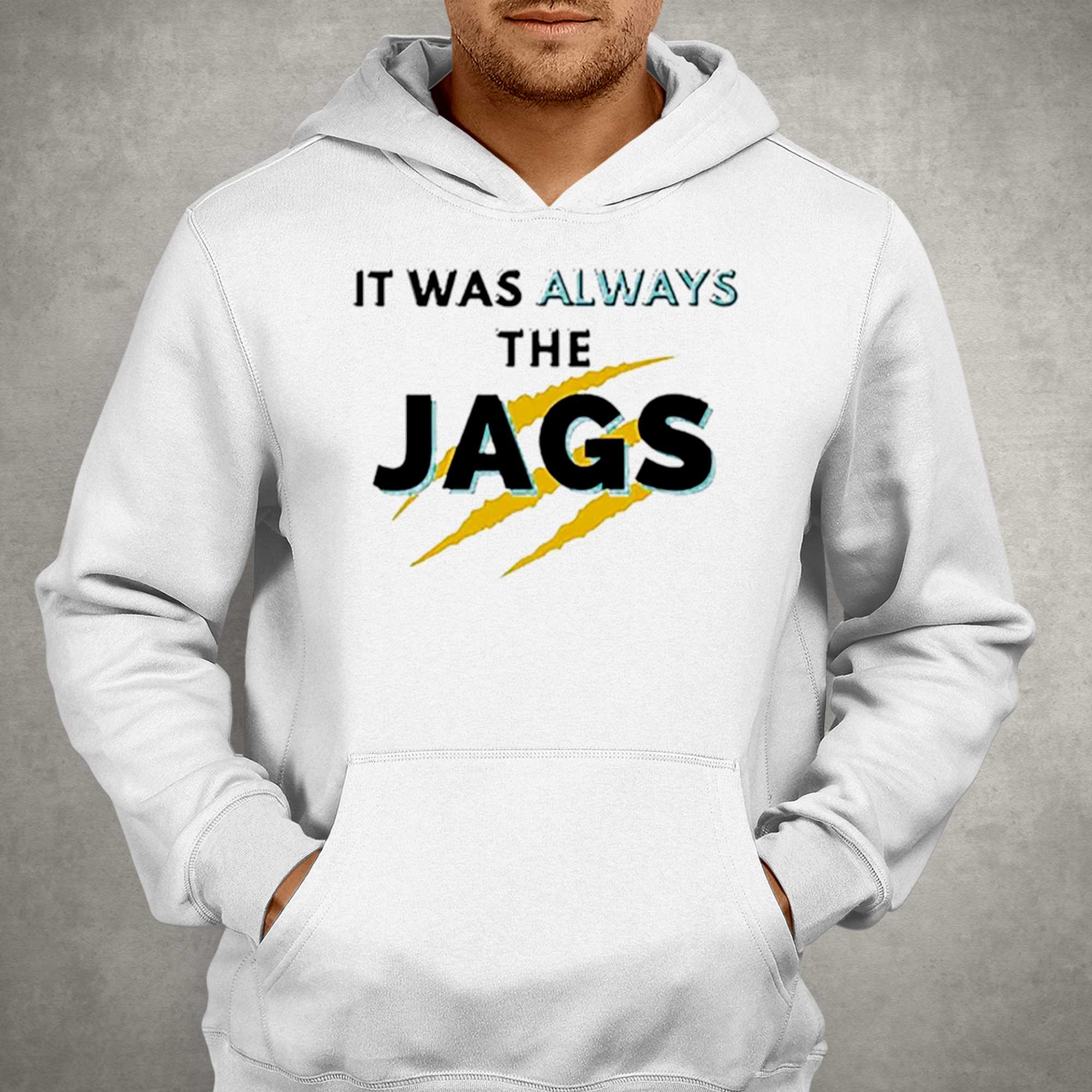 it was always the Jags Jacksonville Jaguars football shirt - Store