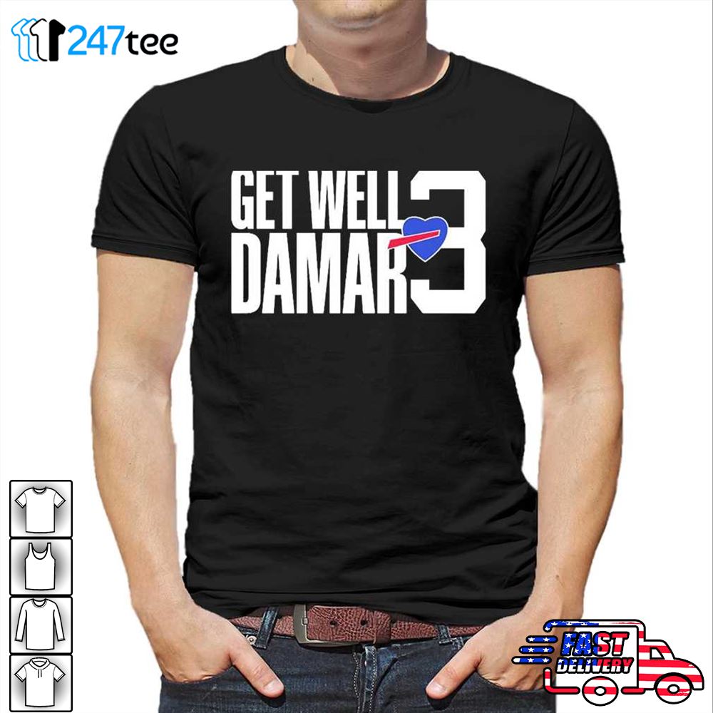 love 3 damar hamlin get well damar T-shirt