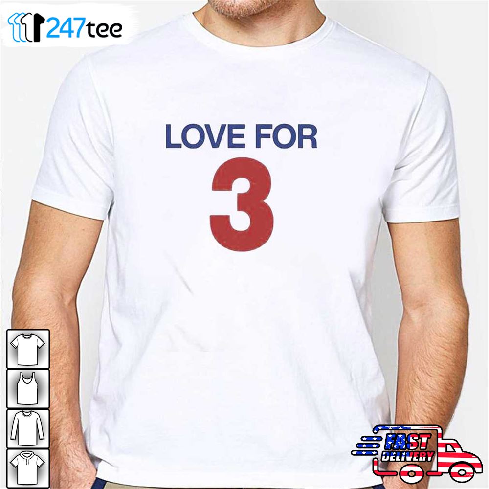 Love For 3 Damar Hamlin Shirt, Custom prints store