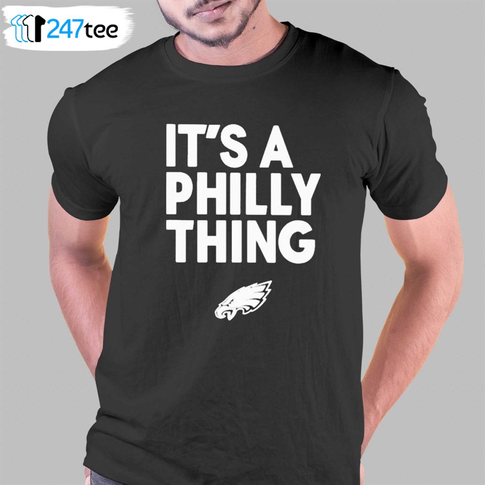 Official it's a philly thing philadelphia eagles shirt, hoodie