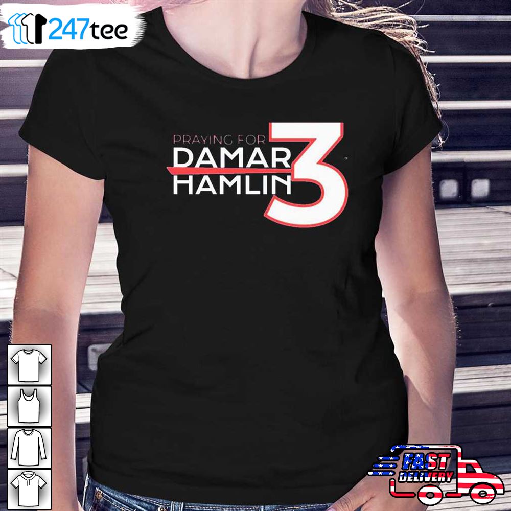 pray for damar hamlin 3 t shirt, Custom prints store