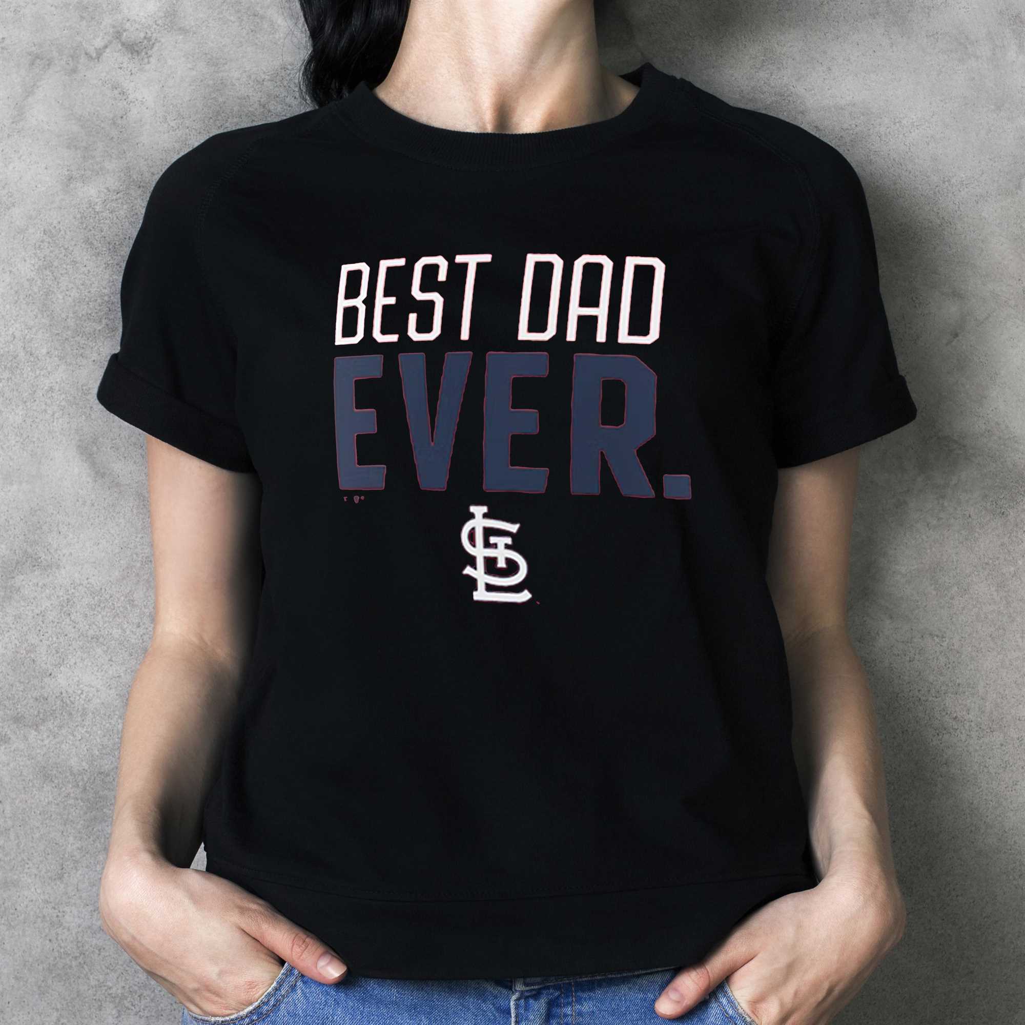 St Louis Cardinals Fanatics Branded Best Dad Ever T-shirt