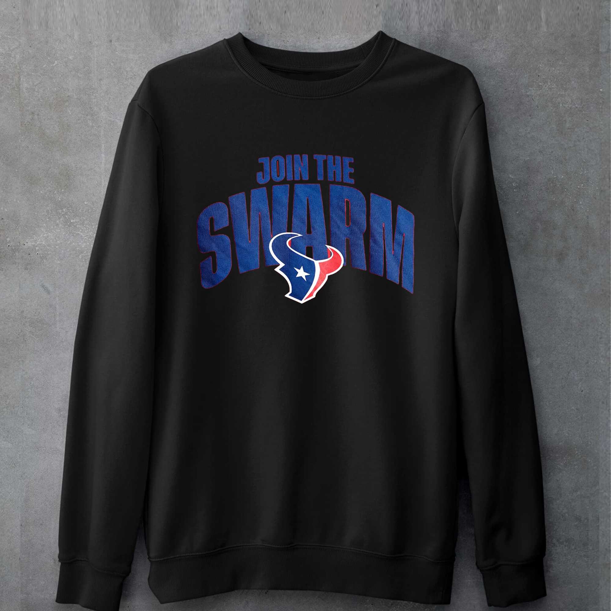 Join The Swarm Shirt 2023 Houston Texans Fans