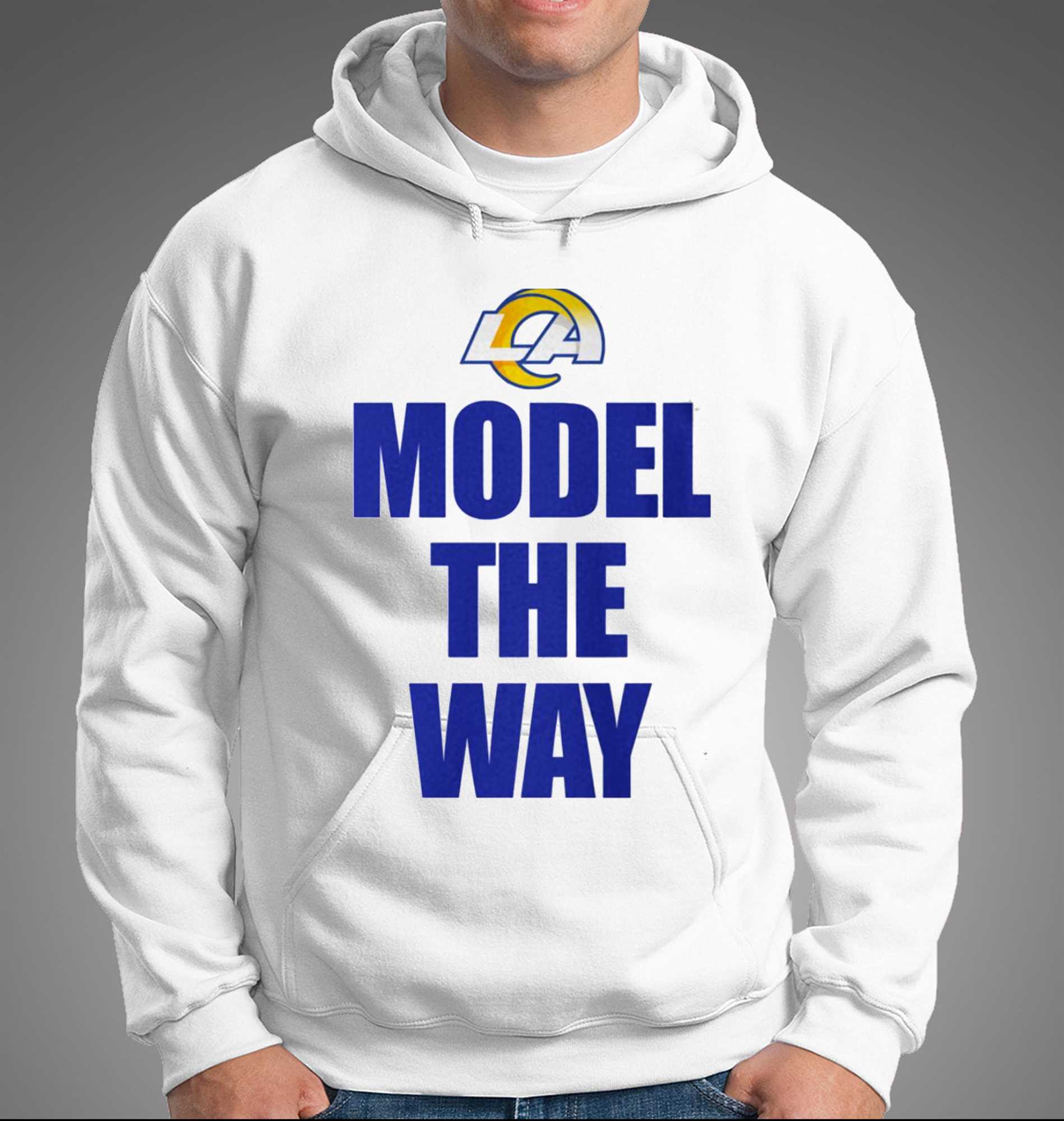 Model The Way Shirt Los Angeles Rams Fans